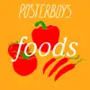 Posterboys - Foods